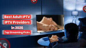 Adult IPTV Services